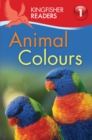 Image for Kingfisher Readers: Animal Colours (Level 1: Beginning to Read)