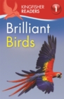 Image for Kingfisher Readers: Brilliant Birds (Level 1: Beginning to Read)