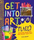 Image for Get Into Art: Places