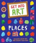 Image for Get Into Art: Places