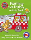 Image for Amazing Machines Flashing Fire Engines Activity Book