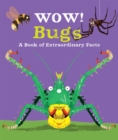 Image for Bugs  : a book of extraordinary facts