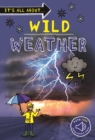 Image for It&#39;s all about... Wild Weather