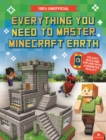 Image for Everything You Need to Master Minecraft Earth