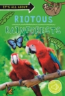 Image for It&#39;s all about... Riotous Rainforests