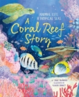 Image for A coral reef story  : animal life in tropical seas