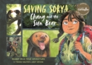 Image for Saving Sorya  : Chang and the sun bear