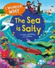 Image for I wonder why the sea is salty and other questions about oceans