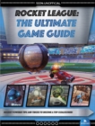 Image for Rocket League - The Ultimate Game Guide