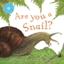Image for Are You a Snail?