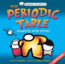 Image for Basher Science: The Periodic Table : Elements with Style!