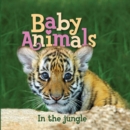 Image for US Baby Animals: in the Jungle