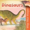 Image for Flip the Flaps: Dinosaurs