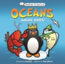 Image for Basher Science: Oceans: Making Waves!