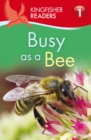 Image for Kingfisher Readers L1: Busy as a Bee