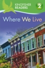 Image for Kingfisher Readers L1: Where We Live