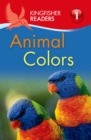 Image for US Kingfisher Readers: Animal Colors (Level 1: Beginning to Read)
