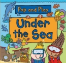 Image for Pop and Play: Under the Sea
