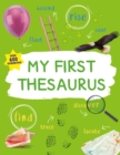 Image for My First Thesaurus : The Ideal A-Z Thesaurus for Young Children