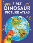 Image for First Dinosaur Picture Atlas
