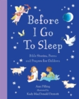 Image for Before I Go To Sleep : Bible Stories, Poems, and Prayers for Children