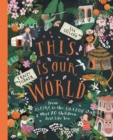 Image for This Is Our World : From Alaska to the Amazon-Meet 20 Children Just Like You