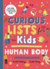 Image for Curious Lists for Kids - Human Body : 205 Fun, Fascinating, and Fact-Filled Lists