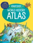 Image for The Kingfisher World History Atlas