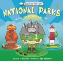 Image for Basher History: National Parks : Where the Wild Things Are!