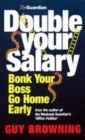 Image for Double your salary, bonk your boss, go home early
