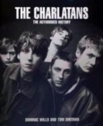 Image for The Charlatans  : the authorised history