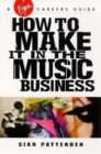 Image for How to make it in the music business