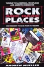 Image for Rock and hard places  : travels to backstages, frontlines and assorted sideshows
