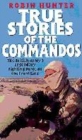 Image for True Stories of the Commandos