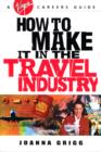 Image for How to Make it in the Travel Industry