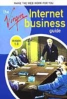 Image for The Virgin Internet Business Guide