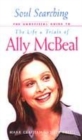 Image for Soul searching  : the unofficial guide to the life and trials of Ally McBeal