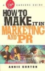 Image for How to make it in marketing and PR