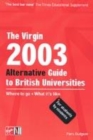 Image for The Virgin alternative guide to British universities