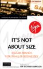 Image for It&#39;s not about size  : bigger brands for smaller businesses