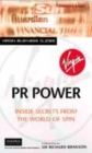 Image for PR power  : inside secrets from the world of spin