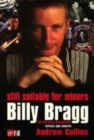 Image for Still suitable for miners  : Billy Bragg