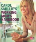 Image for Carol Smillie&#39;s working mum&#39;s handbook