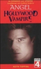 Image for Hollywood vampire  : an expanded and updated unofficial and unauthorised guide to Angel