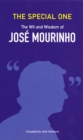Image for The special one  : the wit and wisdom of Josâe Mourinho