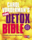 Image for Carol Vorderman&#39;s mini detox bible  : a complete detox for body and mind