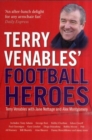 Image for Terry Venables&#39; football heroes