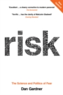 Image for Risk  : the science and politics of fear