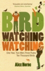 Image for Birdwatchingwatching  : one year, two men, three rules, ten thousand birds