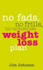 Image for No fads, no frills, no nonsense weight-loss plan